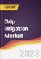 Drip Irrigation Market: Trends, Forecast and Competitive Analysis - Product Image