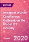 Impact of Wuhan Coronavirus Outbreak on the Global ICT Industry - Product Thumbnail Image