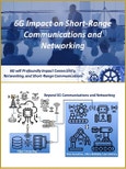 6G Impact on Short-Range Communications and Networking- Product Image