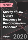 Survey of Law Library Response to the Coronavirus Pandemic- Product Image