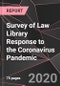 Survey of Law Library Response to the Coronavirus Pandemic - Product Thumbnail Image