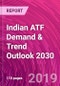 Indian ATF Demand & Trend Outlook 2030 - Product Thumbnail Image