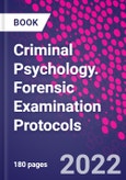 Criminal Psychology. Forensic Examination Protocols- Product Image