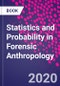 Statistics and Probability in Forensic Anthropology - Product Image