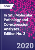 In Situ Molecular Pathology and Co-expression Analyses. Edition No. 2- Product Image