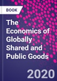 The Economics of Globally Shared and Public Goods- Product Image