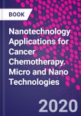 Nanotechnology Applications for Cancer Chemotherapy. Micro and Nano Technologies- Product Image