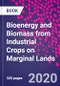 Bioenergy and Biomass from Industrial Crops on Marginal Lands - Product Image