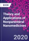 Theory and Applications of Nonparenteral Nanomedicines - Product Thumbnail Image