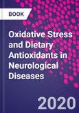 Oxidative Stress and Dietary Antioxidants in Neurological Diseases- Product Image