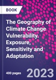 The Geography of Climate Change Vulnerability. Exposure, Sensitivity and Adaptation- Product Image