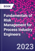Fundamentals of Risk Management for Process Industry Engineers- Product Image