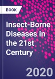 Insect-Borne Diseases in the 21st Century- Product Image