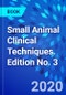 Small Animal Clinical Techniques. Edition No. 3 - Product Thumbnail Image