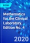 Mathematics for the Clinical Laboratory. Edition No. 4 - Product Image