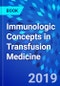 Immunologic Concepts in Transfusion Medicine - Product Thumbnail Image