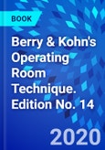 Berry & Kohn's Operating Room Technique. Edition No. 14- Product Image