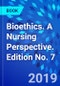 Bioethics. A Nursing Perspective. Edition No. 7 - Product Thumbnail Image