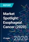 Market Spotlight: Esophageal Cancer (2020) - Product Thumbnail Image