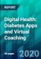 Digital Health: Diabetes Apps and Virtual Coaching - Product Thumbnail Image