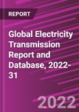 Global Electricity Transmission Report and Database, 2022-31- Product Image