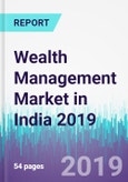 Wealth Management Market in India 2019- Product Image