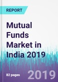 Mutual Funds Market in India 2019- Product Image