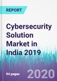 Cybersecurity Solution Market in India 2019- Product Image