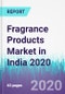 Fragrance Products Market in India 2020 - Product Thumbnail Image