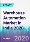 Warehouse Automation Market in India 2020- Product Image