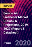 Europe Air Freshener Market Outlook & Projections, 2019-2027 (Report & Datasheet)- Product Image