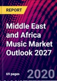 Middle East and Africa Music Market Outlook 2027- Product Image