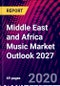 Middle East and Africa Music Market Outlook 2027 - Product Thumbnail Image