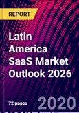 Latin America SaaS Market Outlook 2026- Product Image