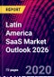 Latin America SaaS Market Outlook 2026 - Product Thumbnail Image