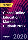 Global Online Education Market Outlook 2027- Product Image