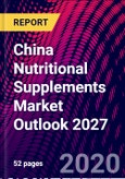 China Nutritional Supplements Market Outlook 2027- Product Image