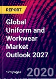 Global Uniform and Workwear Market Outlook 2027- Product Image