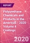 Polyurethane Chemicals and Products in the Americas - 2020 Volume 4 Coatings - Product Thumbnail Image