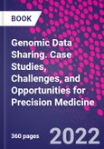 Genomic Data Sharing. Case Studies, Challenges, and Opportunities for Precision Medicine- Product Image
