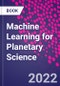 Machine Learning for Planetary Science - Product Thumbnail Image