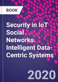 Security in IoT Social Networks. Intelligent Data-Centric Systems- Product Image