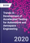 Trends in Development of Accelerated Testing for Automotive and Aerospace Engineering - Product Thumbnail Image