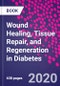 Wound Healing, Tissue Repair, and Regeneration in Diabetes - Product Thumbnail Image