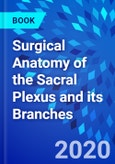 Surgical Anatomy of the Sacral Plexus and its Branches- Product Image