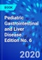 Pediatric Gastrointestinal and Liver Disease. Edition No. 6 - Product Thumbnail Image