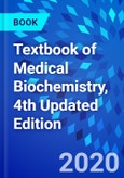 Textbook of Medical Biochemistry, 4th Updated Edition- Product Image
