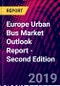 Europe Urban Bus Market Outlook Report - Second Edition - Product Thumbnail Image