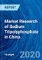 Market Research of Sodium Tripolyphosphate in China - Product Thumbnail Image