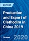 Production and Export of Clethodim in China 2019 - Product Thumbnail Image